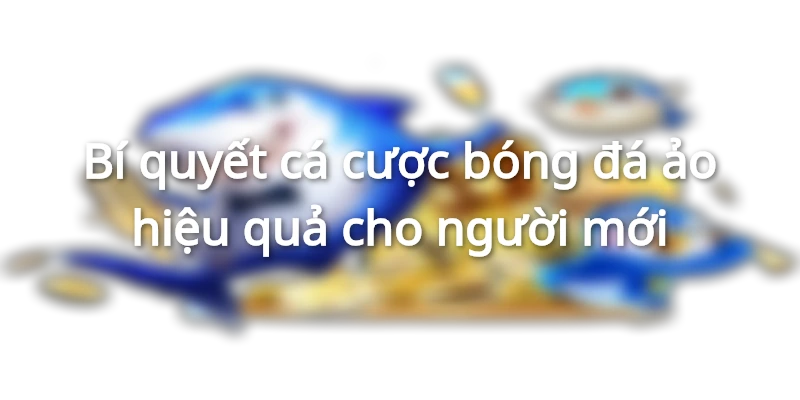 Phân tích kỹ trận đấu để đưa ra lựa chọn chính xác