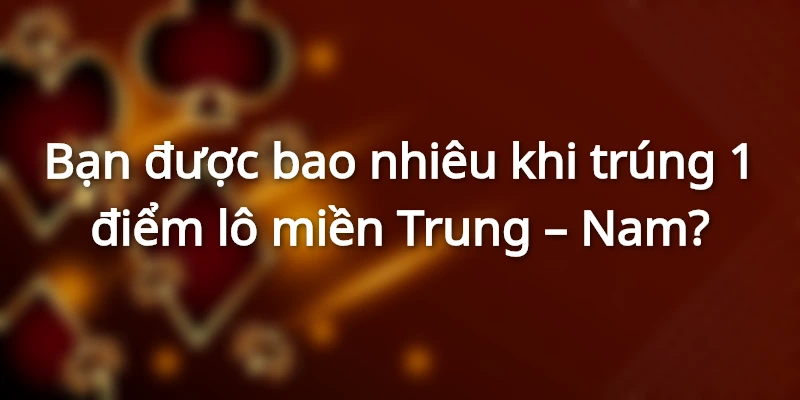 bao-lo-1-ngan-trung-bao-nhieu-tien-mien-trung