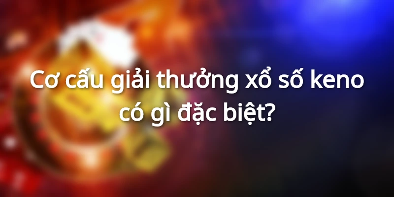 co-cau-gia-thuong-keno