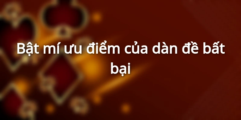 uu-diem-khi-danh-theo-dan-de