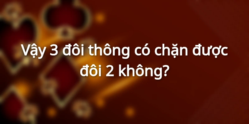 3-doi-thong-la-gi