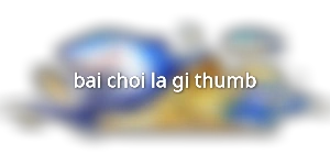 bai-choi-la-gi-thumb
