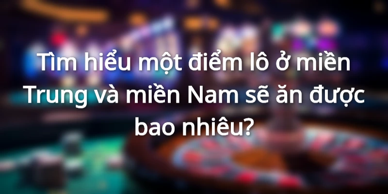 diem-lo-mien-nam-tinh-nhu-the-nao
