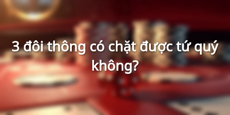 giai-dap-ba-doi-thong-chat-duoc-gi