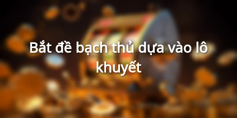 meo-choi-bach-thu-de