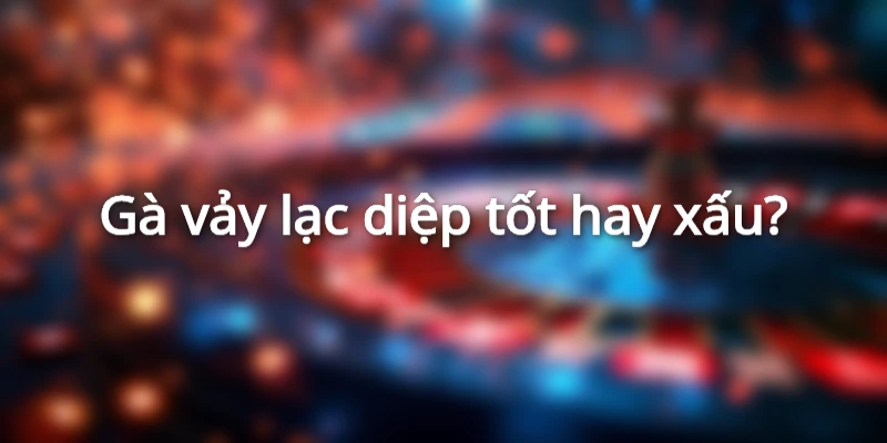 vay-lac-diep-tot-khong