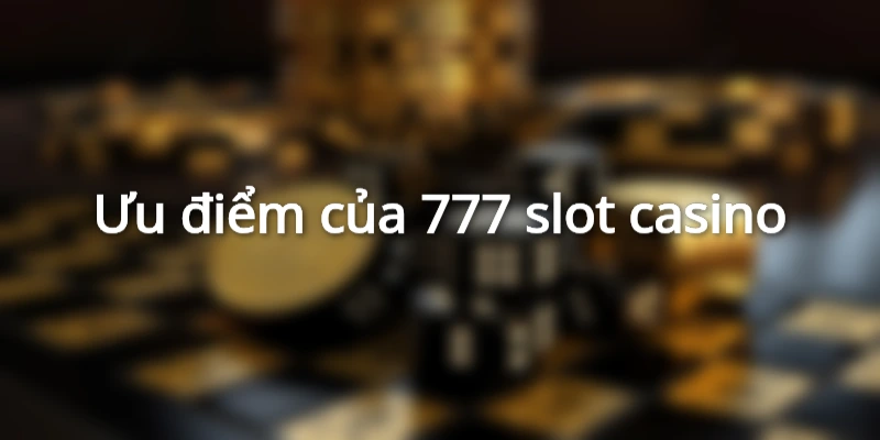 777slot-bao-mat-tuyet-doi