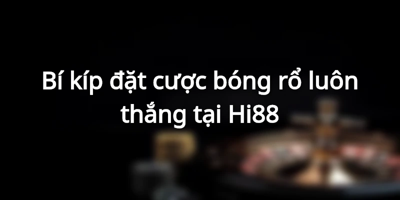 bi-kip-dat-cuoc-bong-ro