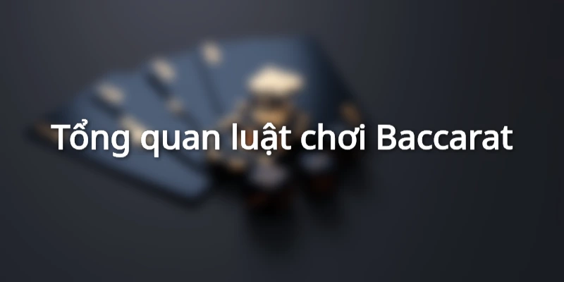huong-dan-luat-choi-baccarat-cho-tan-binh