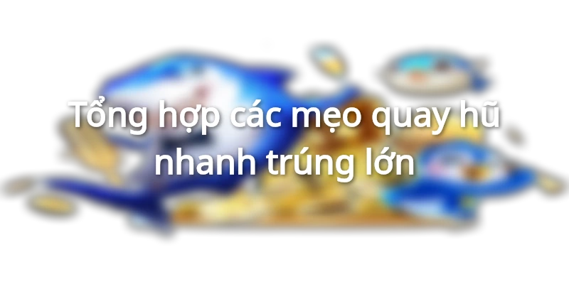 meo-quay-no-hu-nhanh-thang