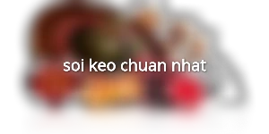 soi-keo-chuan-nhat